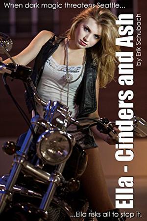 Ella: Cinders and Ash (Urban Fairytales #3)