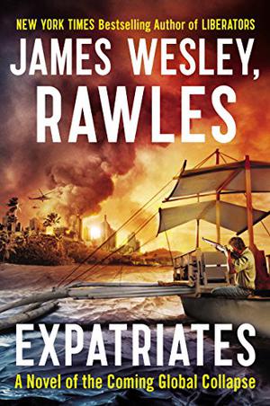 Expatriates by James Wesley, Rawles