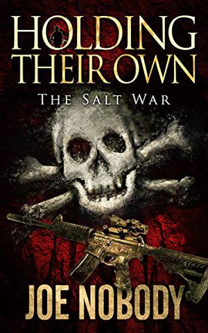 Holding Their Own: The Salt War (Holding Their Own #9)