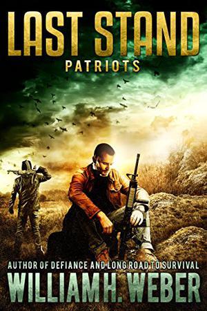 Last Stand: Patriots (Last Stand #2)