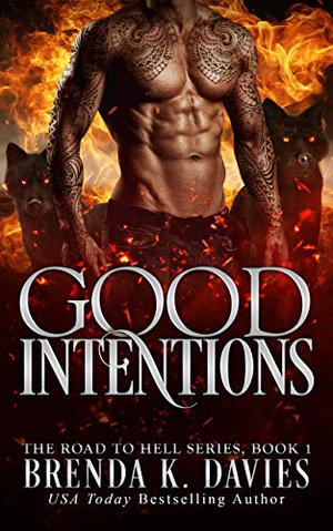 Good Intentions (The Road to Hell #1)