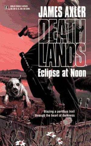 Eclipse at Noon (Deathlands #33)