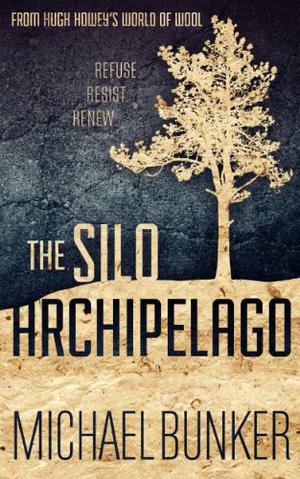 The Silo Archipelago (The Silo Archipelago #1-3)