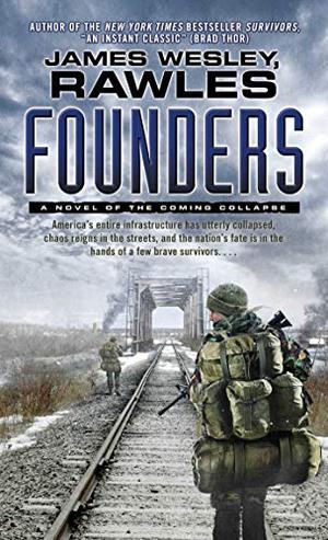 Founders by James Wesley, Rawles
