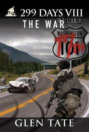 299 Days: The War by Glen Tate
