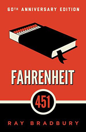 Fahrenheit 451 by Ray Bradbury