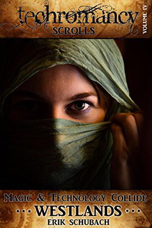 Westlands (Techromancy Scrolls #4)