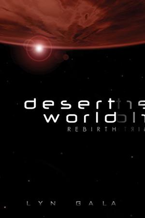Desert World Rebirth (Desert World #2)