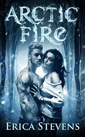 Arctic Fire (Fire and Ice #2)