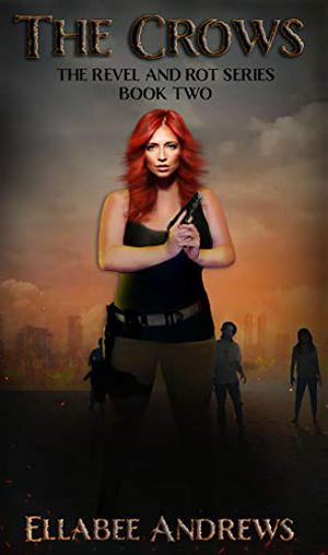 The Crows (Revel and Rot #2)