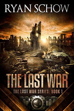 The Last War by Ryan Schow