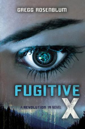 Fugitive X (Revolution 19 #2)