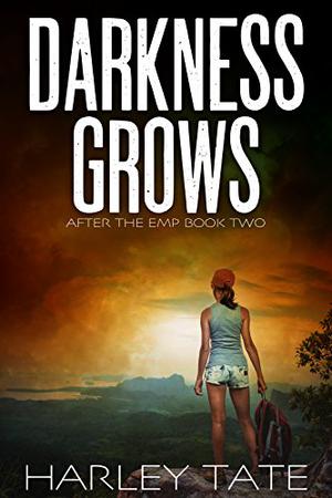 Darkness Grows (After the EMP: Darkness #2)