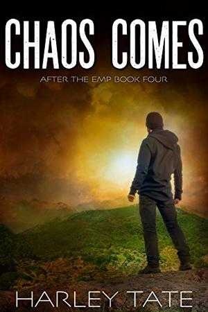 Chaos Comes by Harley Tate