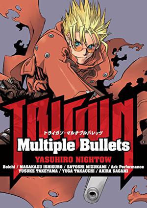 Trigun: Multiple Bullets by Yasuhiro Nightow