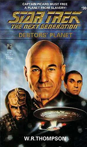 Debtors' Planet (Star Trek: The Next Generation #30)