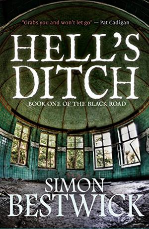 Hell's Ditch by Simon Bestwick