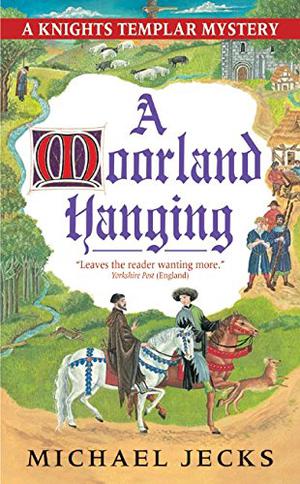 A Moorland Hanging (Knights Templar #3)