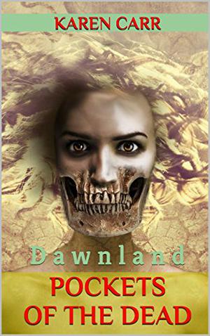 Pockets of the Dead (Dawnland #1)