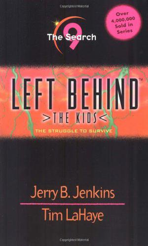 The Search: The Struggle to Survive (Left Behind: The Kids #9)