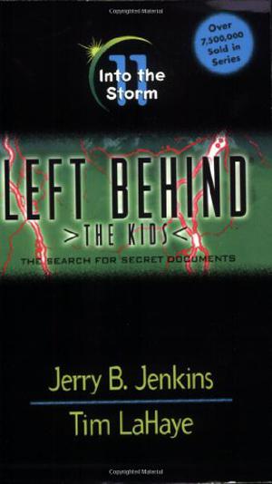 Into the Storm: The Search for Secret Documents (Left Behind: The Kids #11)