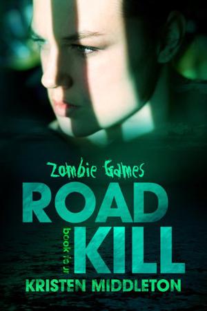 Road Kill by Kristen Middleton