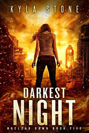 Darkest Night (Nuclear Dawn #5)