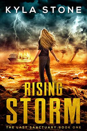 Rising Storm: An Apocalyptic Survival Thriller (The Last Sanctuary #1)