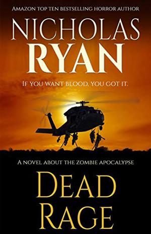 Dead Rage: A Zombie Apocalypse by Nicholas Ryan
