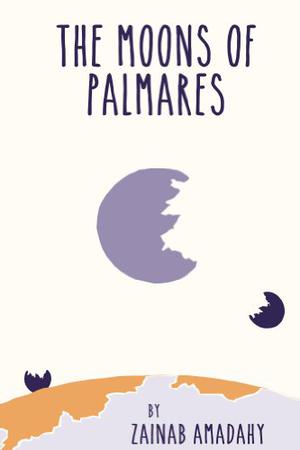 The Moons of Palmares by Zainab Amadahy