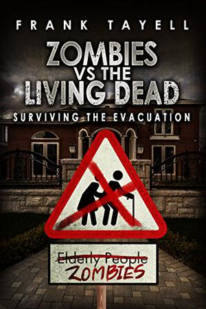 Zombies vs The Living Dead (Surviving The Evacuation #0.5)