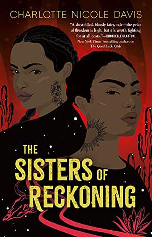 The Sisters of Reckoning (The Good Luck Girls #2)