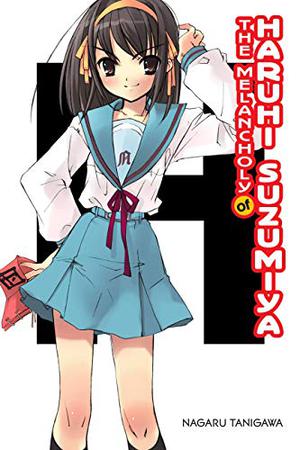 The Melancholy of Haruhi Suzumiya by Nagaru Tanigawa