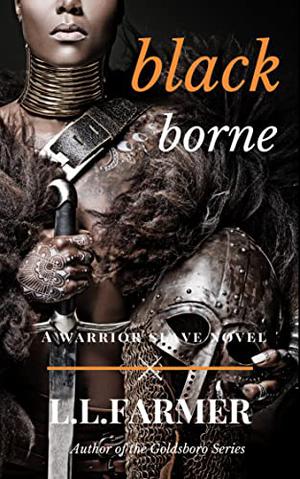 Black Borne (Warrior Slave #1)