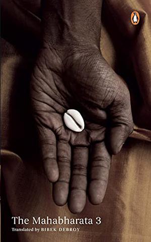 Mahabharata: Volume 3 (Mahabharata #3)