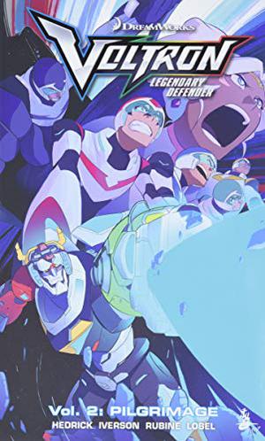 Voltron Legendary Defender Vol. 2: Pilgrimage by Tim Hedrick, Mitch Iverson, Jung Gwan, Rubine