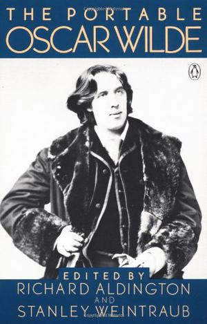 The Portable Oscar Wilde by Oscar Wilde
