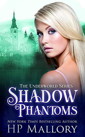 Shadow Phantoms (Underworld Series #15)