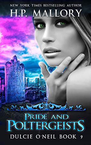 Pride and Poltergeists (Dulcie O'Neil #9)