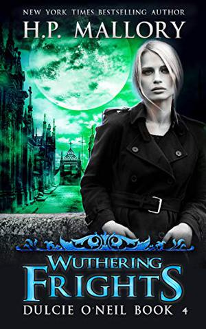 Wuthering Frights (Dulcie O'Neil #4)