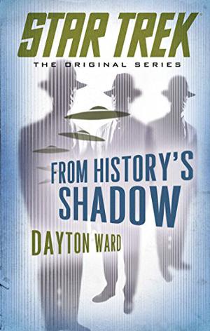 From History's Shadow by Dayton Ward
