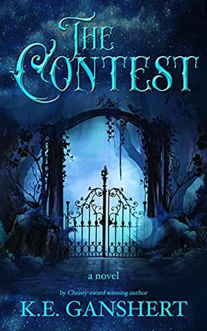 The Contest by K.E. Ganshert
