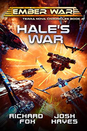 Hale's War by Richard Fox, Josh Hayes