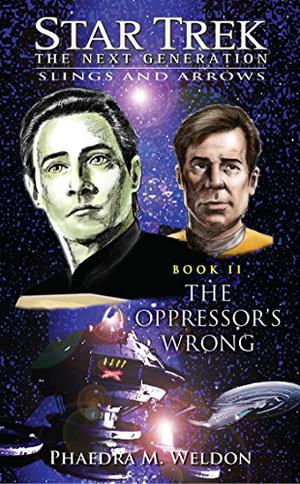 The Oppressor's Wrong (Star Trek: Slings and Arrows #2)