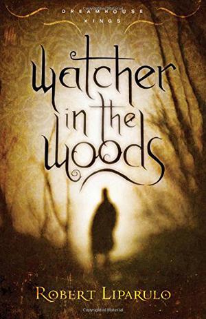 Watcher in the Woods (Dreamhouse Kings #2)