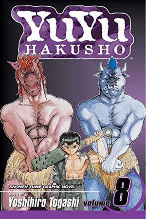 Yu Yu Hakusho, Volume 8: Open Your Eyes!! (Yu Yu Hakusho #8)