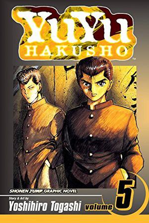 Yu Yu Hakusho, Volume 5: Focus Your Mind as One! (Yu Yu Hakusho #5)