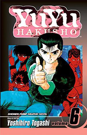 Yu Yu Hakusho, Volume 6: The Dark Tournament (Yu Yu Hakusho #6)