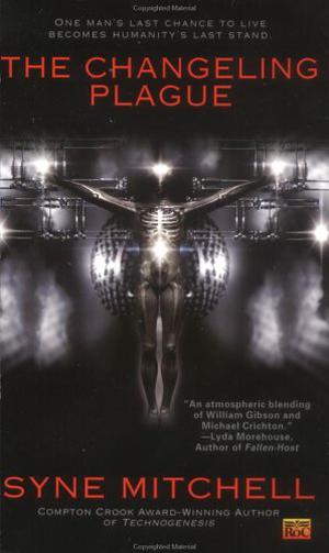 The Changeling Plague by Syne Mitchell