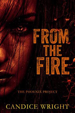 From the Fire by Candice M. Wright